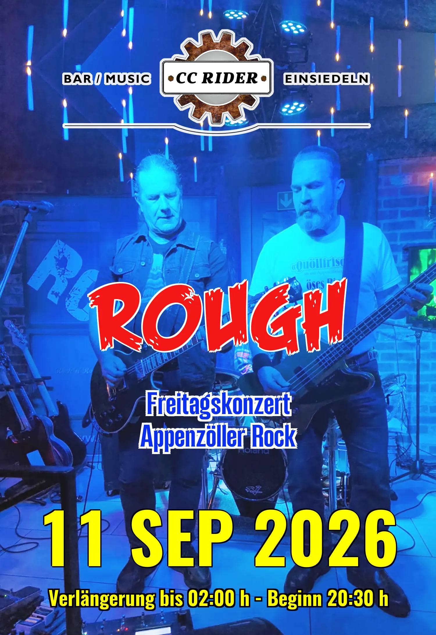 Konzert Einsiedeln 11.09.2026 - Verlängerung bis 02:00 h - Beginn 20:30 h mit &laquo;  Rough  &raquo;