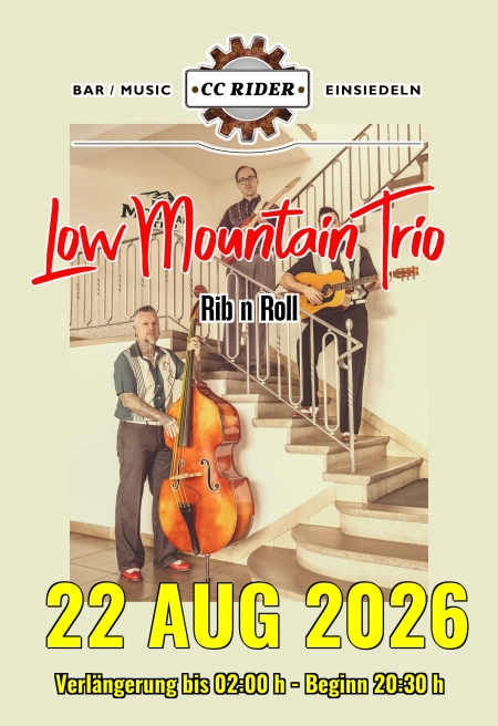 Konzert Einsiedeln 22.08.2026 - Verlängerung bis 02:00 h - Beginn 20:30 h mit &laquo;Low Mountain Trio&raquo;